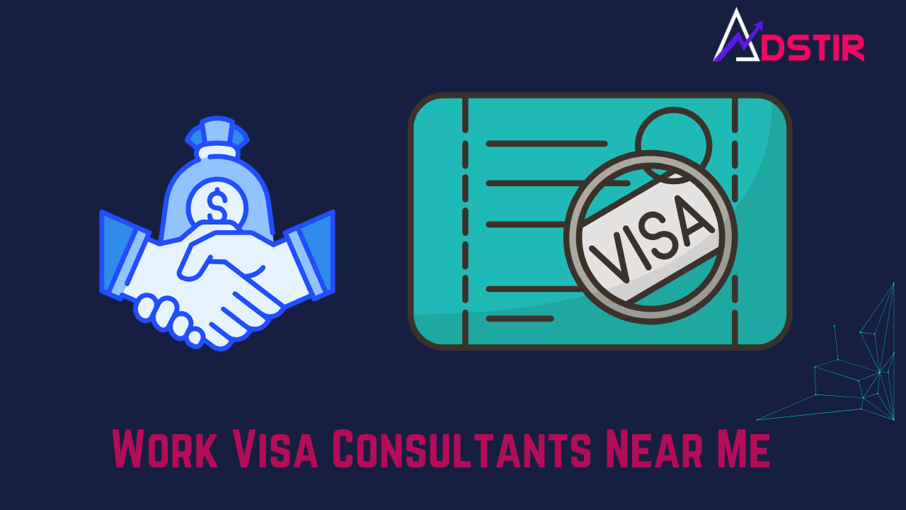 Work Visa Consultants Near Me